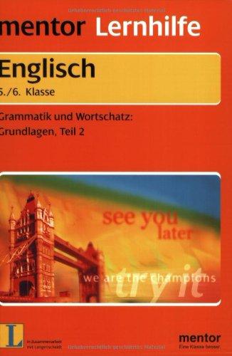 One, Two, Three . . . Go! Tl.2. Grundlagen von Wortschatz und Grammatik 2. 5./6. Klasse