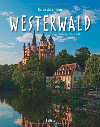 Reise durch den WESTERWALD - Ein Bildband mit über 190 Bildern - STÜRTZ Verlag