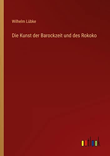 Die Kunst der Barockzeit und des Rokoko