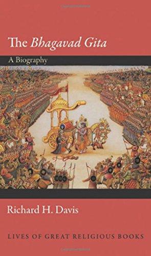 Bhagavad Gita: A Biography (Lives of Great Religious Books)