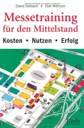 Messetraining für den Mittelstand. Kosten - Nutzen - Erfolg