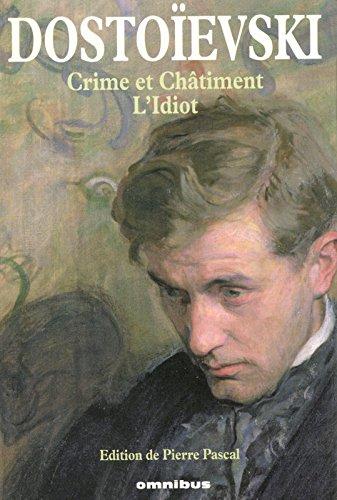 Crime et châtiment. L'idiot