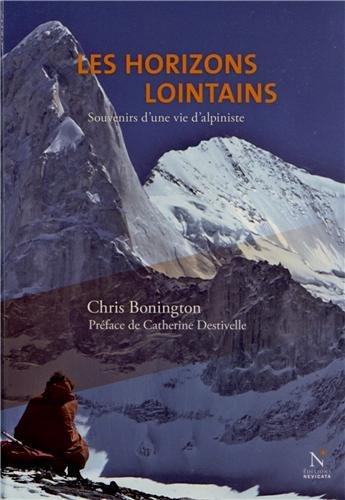 Les horizons lointains : souvenirs d'une vie d'alpiniste