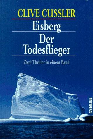 Eisberg / Der Todesflieger