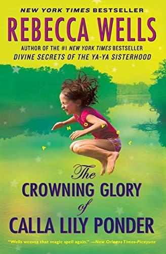 The Crowning Glory of Calla Lily Ponder: A Novel