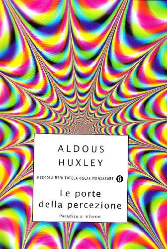 Le porte della percezione-Paradiso e inferno