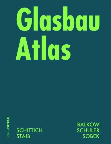 Glasbau Atlas. Konstruktionsatlanten: KONSTRAT - Konstruktionsatlanten