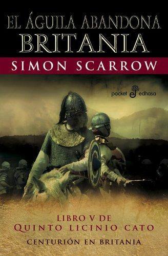 El águila abandona Britania : Centurión en Britania (Pocket, Band 388)