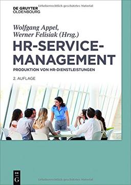 HR-Servicemanagement: Produktion von HR-Dienstleistungen