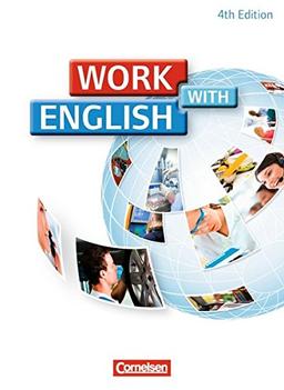 Work with English - 4th Edition - Allgemeine Ausgabe: A2/B1 - Schülerbuch