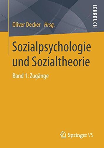 Sozialpsychologie und Sozialtheorie: Band 1: Zugänge