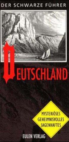 Der Schwarze Führer. Deutschland. Sonderausgabe. Mysteriöses, Geheimnisvolles, Sagenhaftes