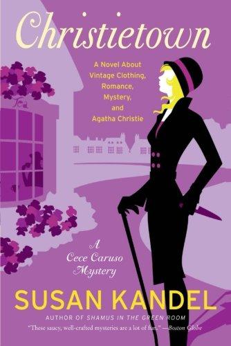 Christietown: A Novel About Vintage Clothing, Romance, Mystery, and Agatha Christie (CeCe Caruso Mysteries, 4)