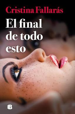 El final de todo esto (Ediciones B)