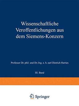 Wissenschaftliche Veröffentlichungen aus dem Siemens-Konzern: III. Band