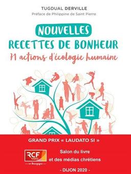 Nouvelles recettes de bonheur : 71 actions d'écologie humaine