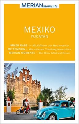 Mexiko Yucatán: MERIAN momente - Mit Extra-Karte zum Herausnehmen