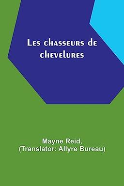 Les chasseurs de chevelures