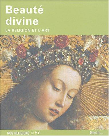 Beauté divine : la religion et l'art