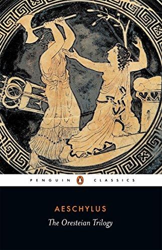 The Oresteian Trilogy (Penguin Classics)