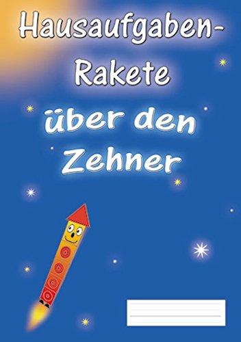 Hausaufgabenrakete Über den Zehner (ZÜ) (Rechenrakete-Reihe)