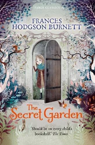 The Secret Garden (Faber Children's Classics)