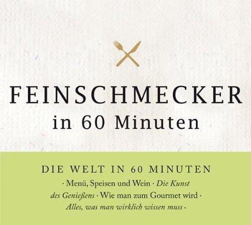 Feinschmecker in 60 Minuten, 1 CD