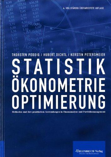 Statistik, Ökonometrie, Optimierung: Methoden und ihre praktischen Anwendungen in Finanzanalyse und Portfoliomanagement