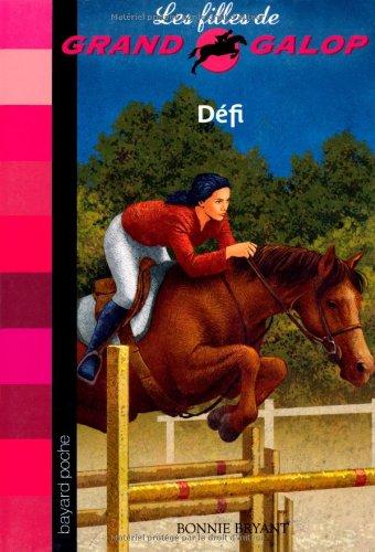 Les filles de Grand Galop. Vol. 21. Défi