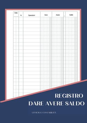 Registro Dare Avere Saldo: formato A4 - 109 pagine