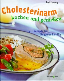 Cholesterinarm kochen und genießen