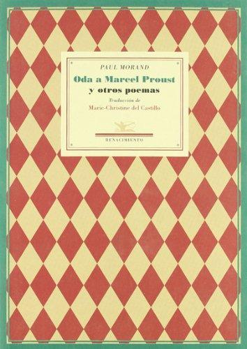 Oda a Marcel Proust : y otros poemas (Poesía Universal, Serie menor, Band 2)