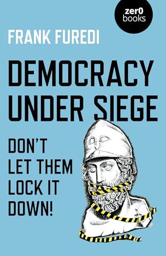 Democracy Under Siege: Don't Let Them Lock It Down!