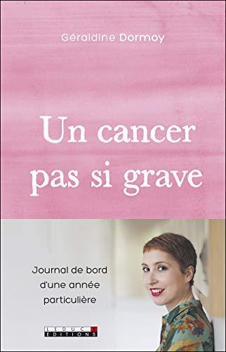 Un cancer pas si grave