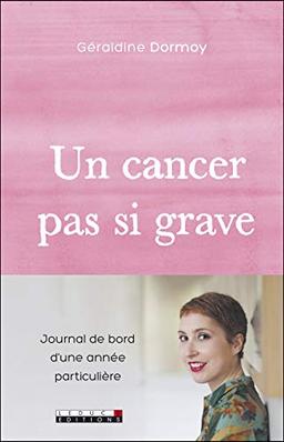 Un cancer pas si grave