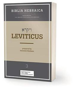 Biblia Hebraica Quinta (BHQ) - Leviticus: Band 3 (Biblia Hebraica Quinta (BHQ). Gesamtwerk zur Fortsetzung)