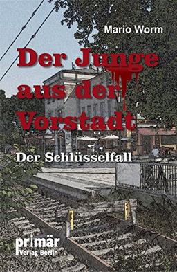 Der Junge aus der Vorstadt: Der Schlüsselfall