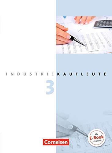 Industriekaufleute - Aktuelle Ausgabe: 3. Ausbildungsjahr: Lernfelder 10-12 - Fachkunde