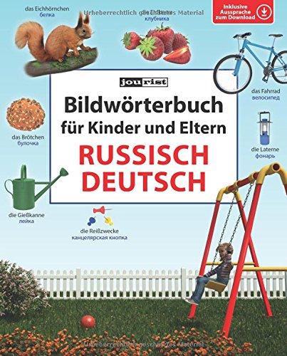 Bildwörterbuch für Kinder und Eltern Russisch-Deutsch (Bildwörterbücher)