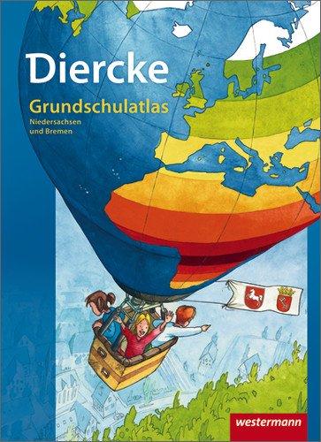 Diercke Grundschulatlas Ausgabe 2009: Niedersachsen