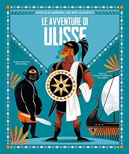 Le avventure di Ulisse - Piccola libreria dei miti classici