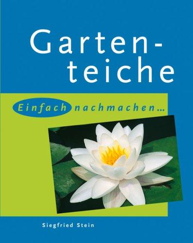 Gartenteiche: einfach nachmachen...