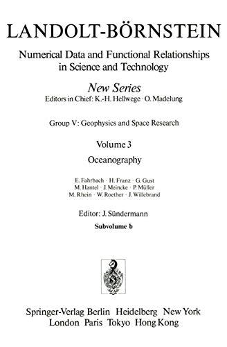 Oceanography (Landolt-Börnstein: Numerical Data and Functional Relationships in Science and Technology - New Series, 3b)