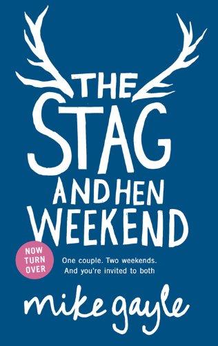 The Stag and Hen Weekend