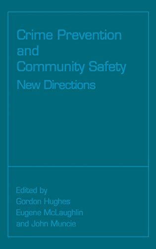 Crime Prevention and Community Safety: New Directions (Published in Association With the Open University)