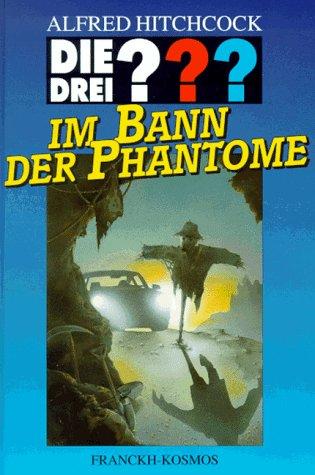 Die drei Fragezeichen und . . ., Im Bann der Phantome