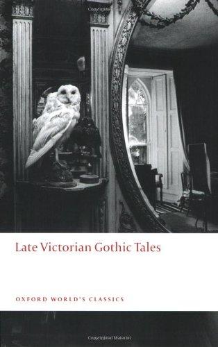 Late Victorian Gothic Tales (Oxford World's Classics)