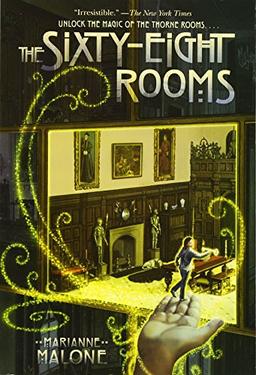 The Sixty-Eight Rooms (The Sixty-Eight Rooms Adventures)