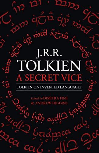 A Secret Vice: Tolkien On Invented Languages