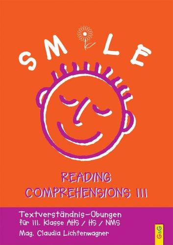 Smile 3 - Reading Comprehensions: Textverständnis-Übungen für die 3. Klasse AHS/HS/NMS